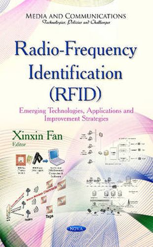 Cover image for Radio-Frequency Identification (RFID): Emerging Technologies, Applications & Improvement Strategies