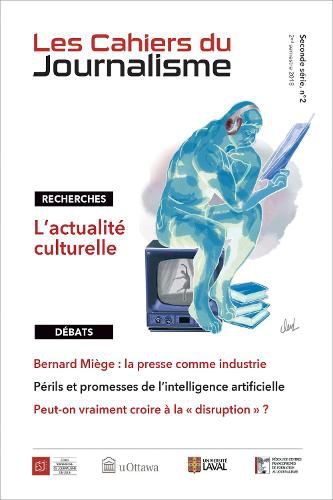 Les Cahiers du Journalisme, V.2, NO2: L'actualite culturelle