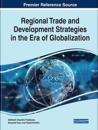 Cover image for Regional Trade and Development Strategies in the Era of Globalization