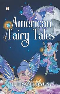 Cover image for American Fairy Tales