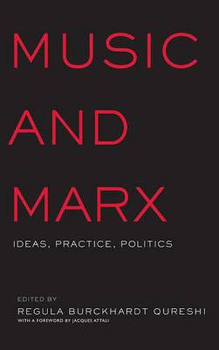 Cover image for Music and Marx: Ideas, Practice, Politics