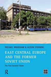 Cover image for East Central Europe and the former Soviet Union: The Post-Socialist States