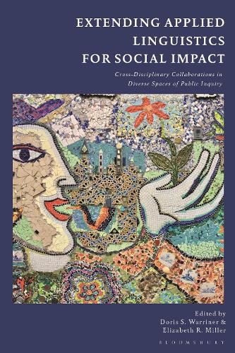 Cover image for Extending Applied Linguistics for Social Impact: Cross-Disciplinary Collaborations in Diverse Spaces of Public Inquiry