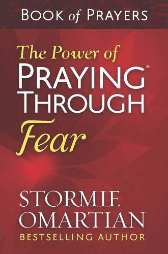 Cover image for The Power of Praying Through Fear Book of Prayers