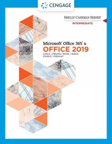 Shelly Cashman Series Microsoft (R)Office 365 & Office 2019 Intermediate