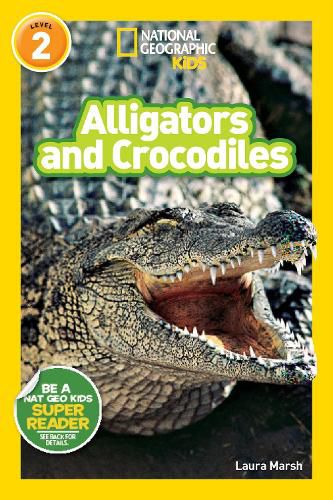 Nat Geo Readers Alligators And Crocodiles Lvl 2