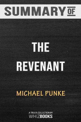 Cover image for Summary of The Revenant: A Novel of Revenge: Trivia/Quiz for Fans &#8203;