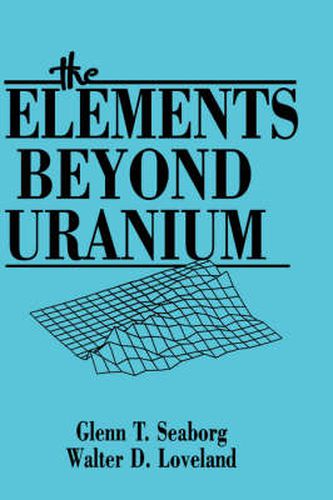 Cover image for The Elements Beyond Uranium