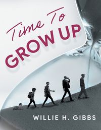 Cover image for Time To Grow Up
