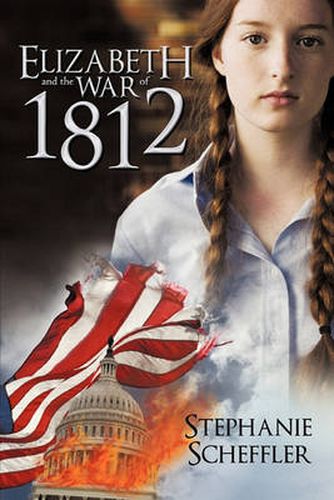 Cover image for Elizabeth and the War of 1812