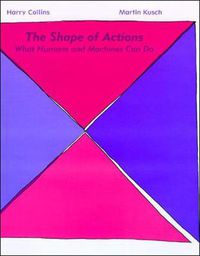 Cover image for The Shape of Actions: What Humans and Machines Can Do