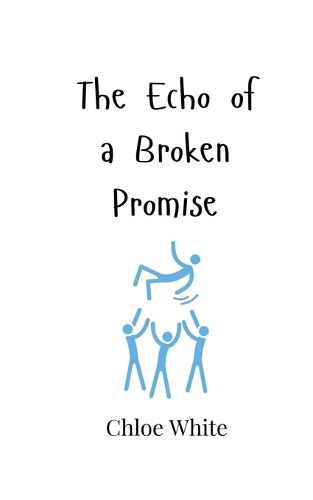 Cover image for The Echo of a Broken Promise