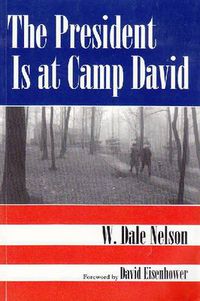 Cover image for President Is at Camp David