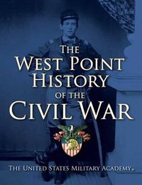 Cover image for The West Point History of the Civil War, 1
