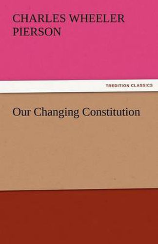 Cover image for Our Changing Constitution