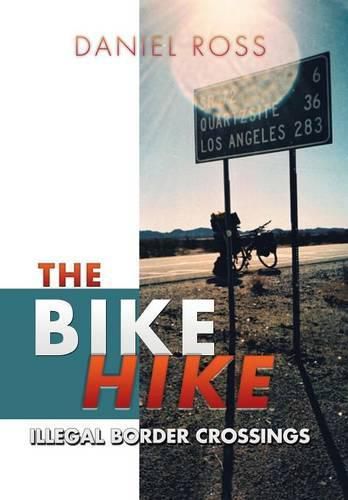 The Bike Hike: Illegal Border Crossings