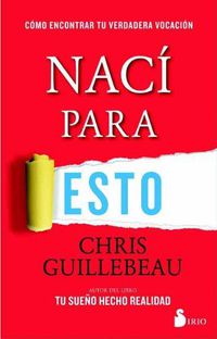 Cover image for Naci Para Esto