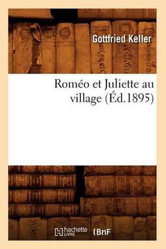 Cover image for Romeo Et Juliette Au Village (Ed.1895)