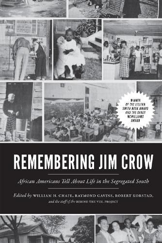 Cover image for Remembering Jim Crow: African Americans Talk About Life in the Segregated South