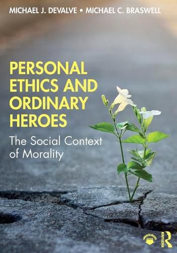 Cover image for Personal Ethics and Ordinary Heroes: The Social Context of Morality