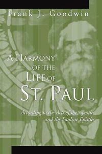 Cover image for A Harmony of the Life of St. Paul: According to the Acts of the Apostles and the Pauline Epistles