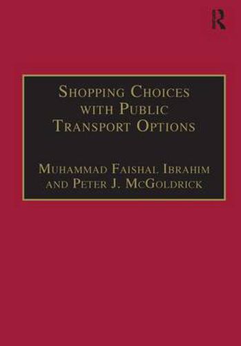 Cover image for Shopping Choices with Public Transport Options: An Agenda for the 21st Century