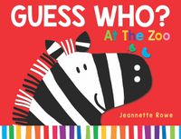 Cover image for Guess Who? At the Zoo