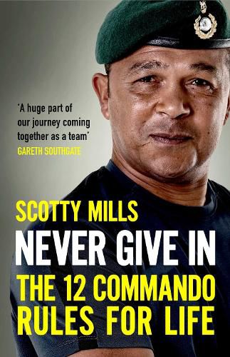 Cover image for Never Give In: The 12 Commando Rules for Life