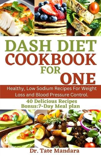 Dash Diet Cookbook for One