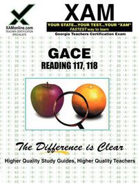 Cover image for Gace Reading 117, 118 Teacher Certification Test Prep Study Guide