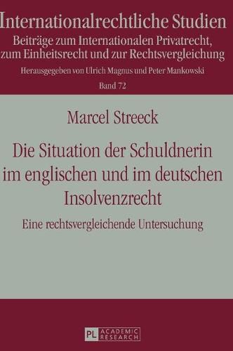 Cover image for Die Situation Der Schuldnerin Im Englischen Und Im Deutschen Insolvenzrecht: Eine Rechtsvergleichende Untersuchung