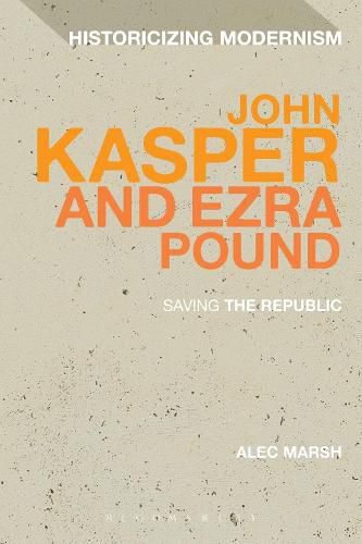 John Kasper and Ezra Pound: Saving the Republic