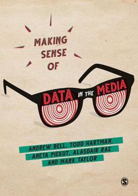 Cover image for Making Sense of Data in the Media