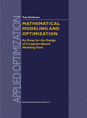 Cover image for Mathematical Modeling and Optimization: An Essay for the Design of Computer-Based Modeling Tools