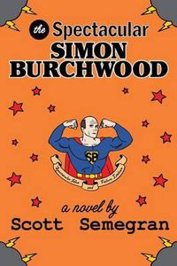 Cover image for The Spectacular Simon Burchwood