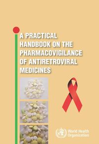 Cover image for Practical Handbook on the Pharmacovigilance of Antiretroviral Medicines