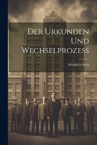 Cover image for Der Urkunden und Wechselprozess