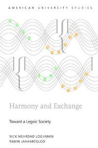 Cover image for Harmony and Exchange: Toward a Legoic Society