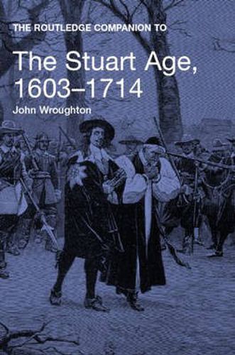 Cover image for The Routledge Companion to the Stuart Age, 1603-1714