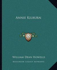 Cover image for Annie Kilburn