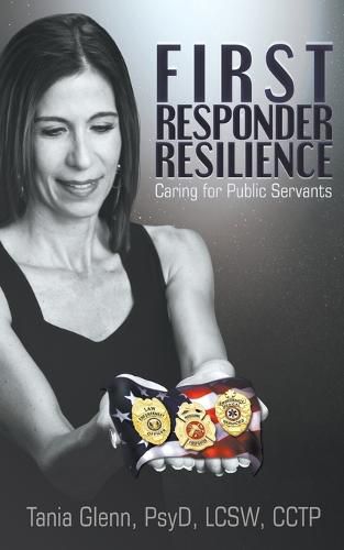 Cover image for First Responder Resilience: Caring for Public Servants