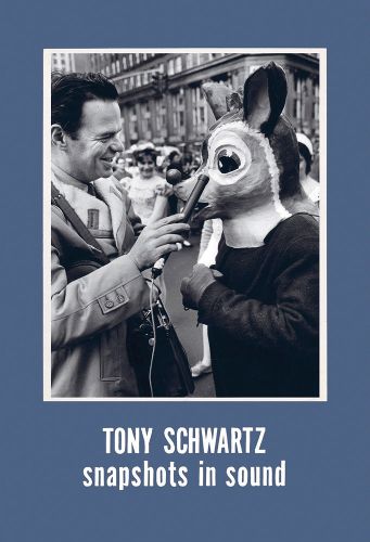 Cover image for Tony Schwartz: Snapshots in Sound