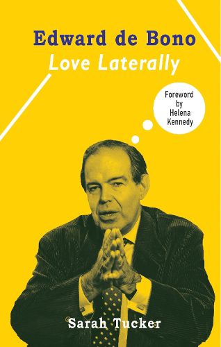 Cover image for Edward de Bono: Love Laterally