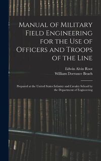 Cover image for Manual of Military Field Engineering for the Use of Officers and Troops of the Line