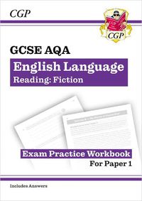 Cover image for New GCSE English Language AQA Reading Fiction Exam Practice Workbook (for Paper 1) - inc. Answers