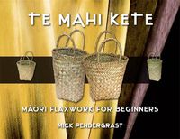 Cover image for Te Mahi Kete