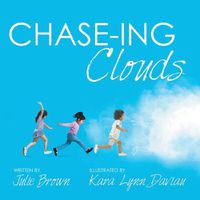 Cover image for Chase-Ing Clouds