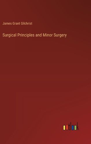 Surgical Principles and Minor Surgery