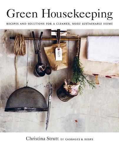 Cover image for Green Housekeeping: Recipes and Solutions for a Cleaner, More Sustainable Home