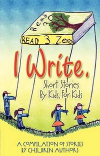 Cover image for I Write Short Stories by Kids for Kids Vol. 3